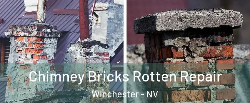  Chimney Bricks Rotten Repair Winchester - NV