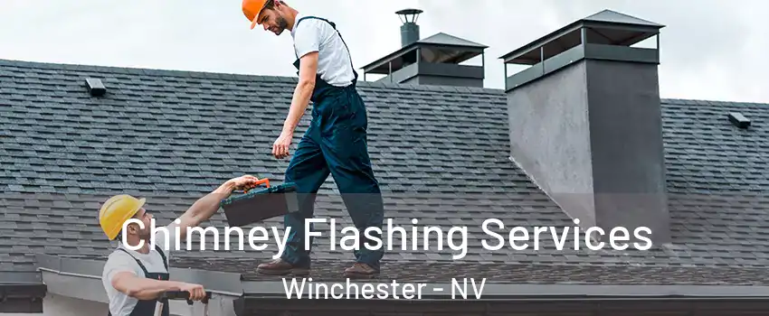  Chimney Flashing Services Winchester - NV