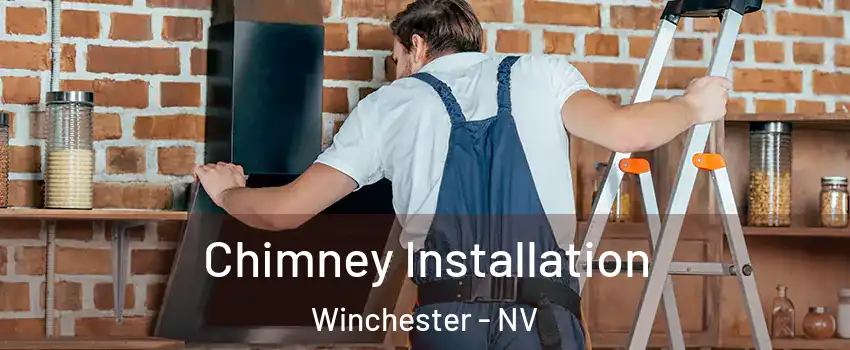 Chimney Installation Winchester - NV