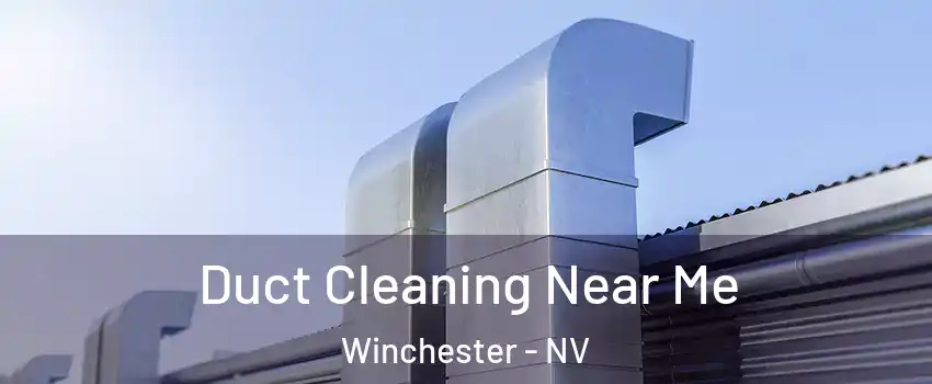  Duct Cleaning Near Me Winchester - NV