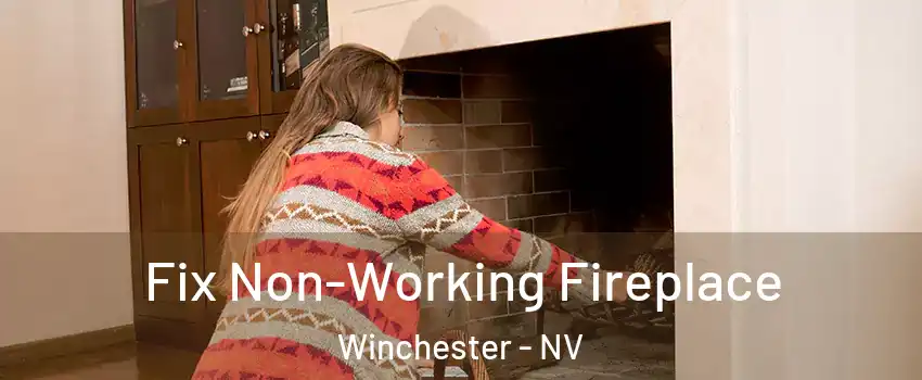  Fix Non-Working Fireplace Winchester - NV