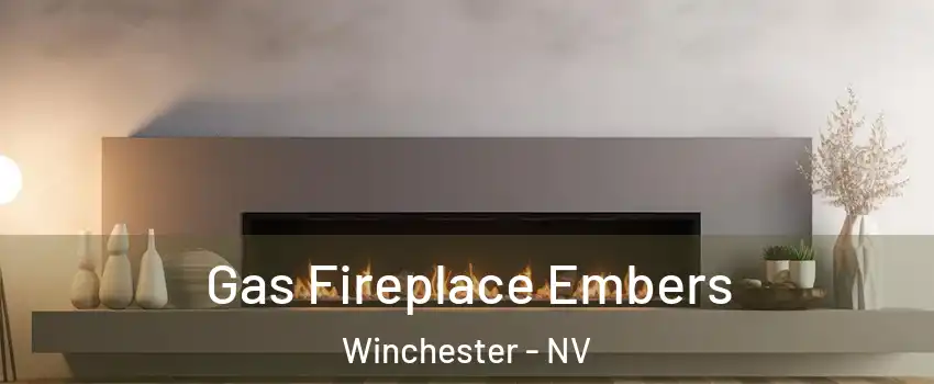  Gas Fireplace Embers Winchester - NV