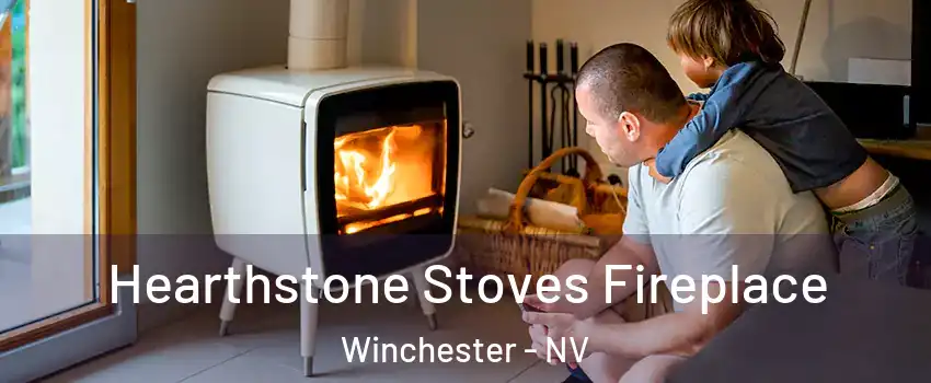  Hearthstone Stoves Fireplace Winchester - NV