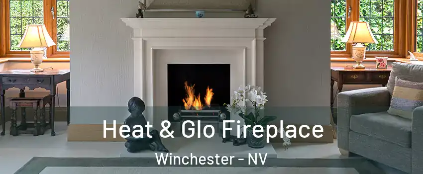  Heat & Glo Fireplace Winchester - NV