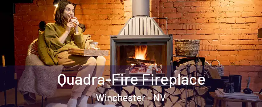  Quadra-Fire Fireplace Winchester - NV