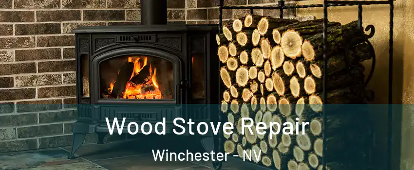  Wood Stove Repair Winchester - NV